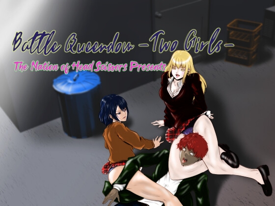 Battle Queendom -Two Girls- [The Nation of Head Scissors] | DLsite 同人