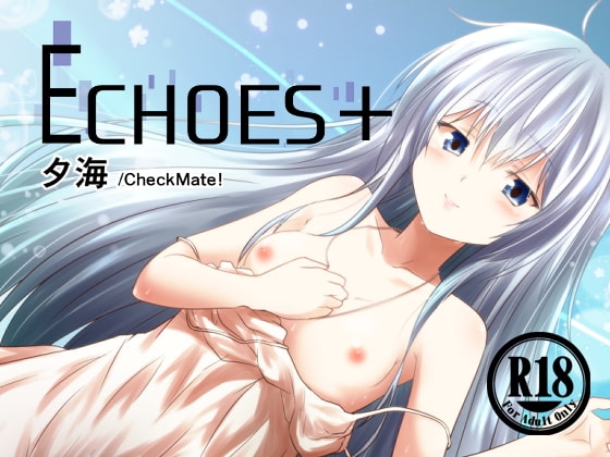 ECHOES+ [Check Mate!] | DLsite 同人 - R18
