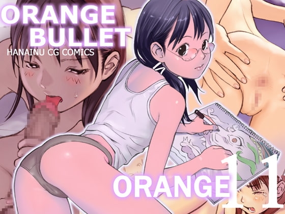ORANGE 11 [ORANGE BULLET] | DLsite 同人 - R18